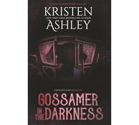 Gossamer in the Darkness: A Fantasyland Novella