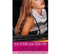 Gossip Girl 2: You Know You Love Me