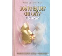 Gosto Ruim? Ou Gay?: Gay? Será?