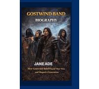 GOSTWIND BAND BIOGRAPHY: How Ghostwind Band Found Their Voice and Shaped a Generation