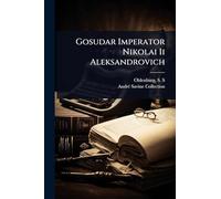 Gosudar Imperator Nikolai Ii Aleksandrovich