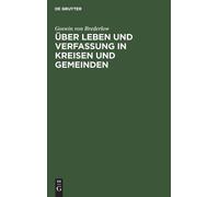 Goswin Von Bred Über Leben Und Verfassung in Kreisen Und Geme (Copertina rigida)