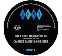 Clarence Daniels & Obie Jes Got a Good Thing Going On/Hard Working G (Vinyl LP)