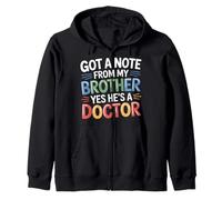 Got A Note from My Brother Yes He's A Doctor - Felpa con Cappuccio