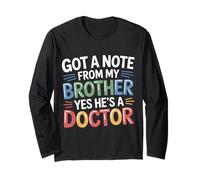 Got A Note from My Brother Yes He's A Doctor - Maglia a Manica