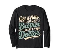 Got A Note from My Brother Yes He's A Doctor |- Maglia a Manica