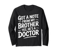 Got A Note from My Brother Yes He's A Doctor |- Maglia a Manica