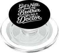 Got A Note From My Brother Yes He's A Doctor - PopSockets PopGrip per MagSafe