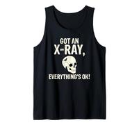 Got an X-Ray Everything is Ok Röntgen Spruch Canotta
