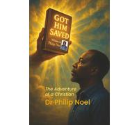 Got Him Saved: The Adventures of a Christian