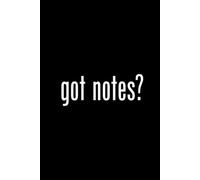 Got notes?: A Funny Notebook Gift | Gag gifts for women, men, friends, Journal & Notebook | The best gift idea | Senior Gifts