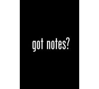 Got notes?: A Funny Notebook Gift | Gag gifts for women, men, friends, Journal & Notebook | The best gift idea | Senior Gifts
