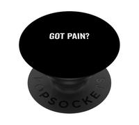 Got Pain? Divertente umorismo sarcastico per alleviare il dolore PopSockets PopGrip Adesivo