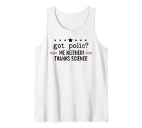 Got Polio Me Neither Thanks Science Trust Science Not Morons Canotta