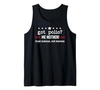 Got Polio Me Neither Thanks Vaccine Trust Science Not Morons Canotta