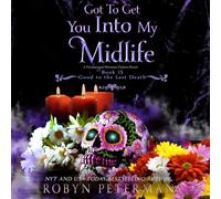 Got to Get You Into My Midlife: 15