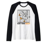 Got Too Silly Animal Lover Pun Humor Funny Goose Maglia con Maniche Raglan