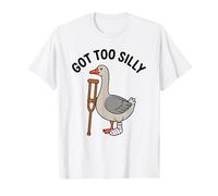 Got Too Silly, Divertente Disegno a Forma di Animale ferito alla Gamba D'Oca Maglietta