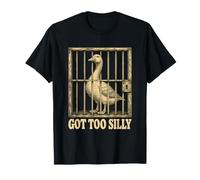 Got Too Silly Divertente Oca Carcere Umorismo Classico Distressed Maglietta