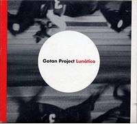 Gotan Project - Lunatico limitée
