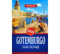 GOTEMBURGO GUÍA DE VIAJE 2026: Explora la cultura y los lugares emblemáticos de la costa oeste de Suecia