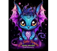 Goth Baby Dragons: Darkly Adorable Coloring Book Vol 1