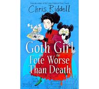 Goth Girl and the Fete Worse Than Death