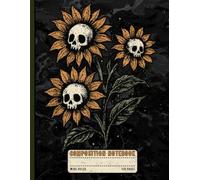 Goth Sunflower Skull Notebook: A Wide Ruled Composition Book with Creepy Cute Grunge Floral Aesthetic, Perfect for Teens, Girls, Students, Gothic ... and Alt Style Lovers in School or Office