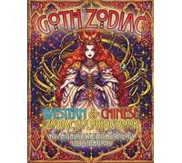 Goth Zodiac: Western & Chinese Zodiac Coloring Book 40+ Highly Detailed Astrology Illustrations