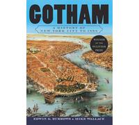 Gotham: A History of New York City to 1898