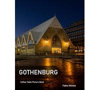 Gothenburg: A Coffee Table Picture Book, An Ideal Gift for Travel and Tourism Enthusiasts, Promoting Relaxation and Meditation.