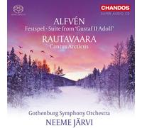 Gothenburg Symphony Orchestra; Neeme Jarvi - Hugo Alfven: Festspel; Suite from 'Gustaf II Adolf'; Enojuhani Rautavaara: Cantus Arcticus