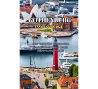 GOTHENBURG TRAVEL GUIDE 2025