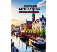 GOTHENBURG TRAVEL GUIDE 2025