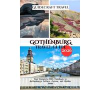 GOTHENBURG TRAVEL GUIDE 2026: Your Complete 2026 Handbook to Gothenburg’s Culture, Cuisine, and Hidden Gems