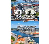 Gothenburg Travel Guide For Family Adventure 2025