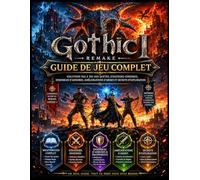 Gothic 1 Remake Guide complet du jeu: Solutions détaillées pour les quêtes, stratégies ennemies, ensembles d'armures, améliorations d'armes et secrets d'exploration.
