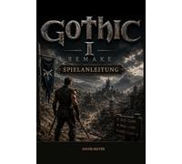Gothic 1 Remake Spielanleitung