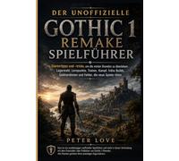 Gothic 1 Remake Spielführer: Startertipps und -tricks, um die ersten Stunden zu überleben: Lagerwahl, Lernpunkte, Trainer, Kampf, frühe Builds, Geldverdienen und Fehler, die neue Spieler töten