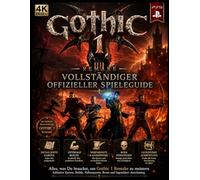 GOTHIC 1 REMAKE VOLLSTÄNDIGER OFFIZIELLER SPIELEANLEITUNG: Alles, was du brauchst, um Gothic 1 Remake zu meistern, inklusive Karten, Builds, Nebenquests, Bosse und legendäre Ausrüstung