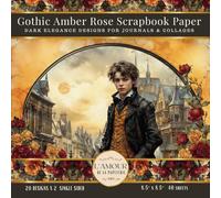 Gothic Amber Rose Scrapbook Paper: Dark Elegance Designs for Journals & Collages