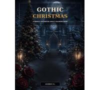 Gothic Christmas: A Darkly Enchanted Adult Coloring Book