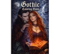 Gothic Coloring Book: Ein Gothic Malbuch für Erwachsene - Band 1