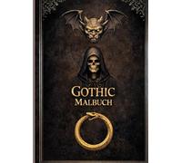 Gothic Coloring Buch: Ein Gothic Malbuch für Erwachsene - Band 2