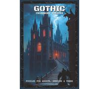 Gothic Crossword Puzzles: Crossword Puzzles with Easy to Read about Gothic, Haunted Castles, Vampires, and More | 6x9 inches, 120 pages | 60 Puzzles - ... Fans, Horror Lovers, and Puzzle Enthusiasts