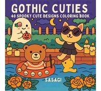 Gothic Cuties: 40 Spooky Cute Designs for Stress Relief & Fun