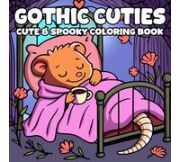 Gothic Cuties: Whimsical and Moody Coloring Pages featuring Sweet Fluffy Creatures in Gothic Scenes for Adults and Teens Stress Relief and Relaxation