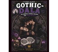 GOTHIC-DALA: Das düster-elegante Mandala-Malbuch
