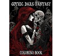 Gothic Dark Fantasy Coloring Book: Eerie Visuals of Spooky Creatures for Adult Relaxation