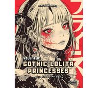 Gothic Lolita Princesses: An Anime Coloring Book of Dark Elegance for Stress Relief & Relaxation Vol.01